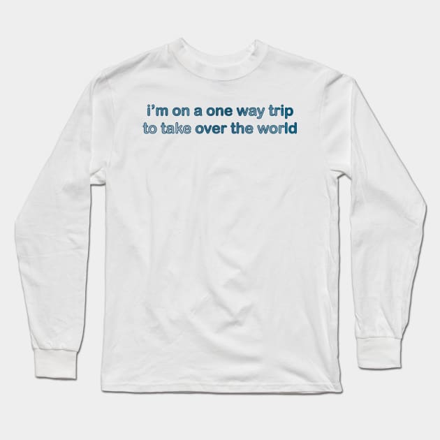 You're Just A Boy (And I'm Kinda The Man)  Lyric - Clouds Long Sleeve T-Shirt by salamone0504